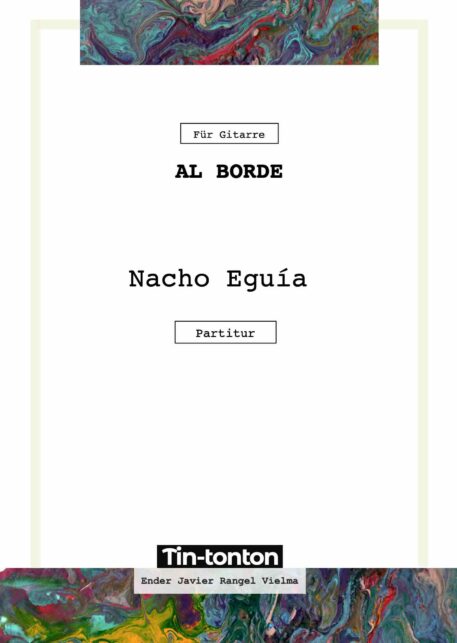 Al Borde by Nacho Eguía - for Guitar (Score)