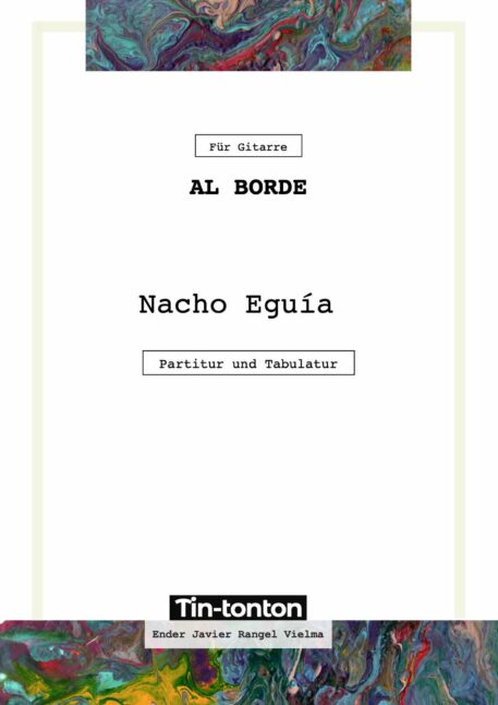 Al Borde by Nacho Eguía - for Guitar (Tablature and Score)